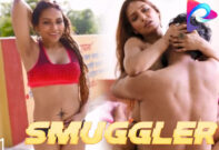 Smuggler S01 E01 – 2020 – Hindi Web Series – ExtraPrime