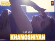 Today Exclusive – Khamoshiyan