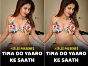 Today Exclusive -Tina Do Yaaro Ke Saath